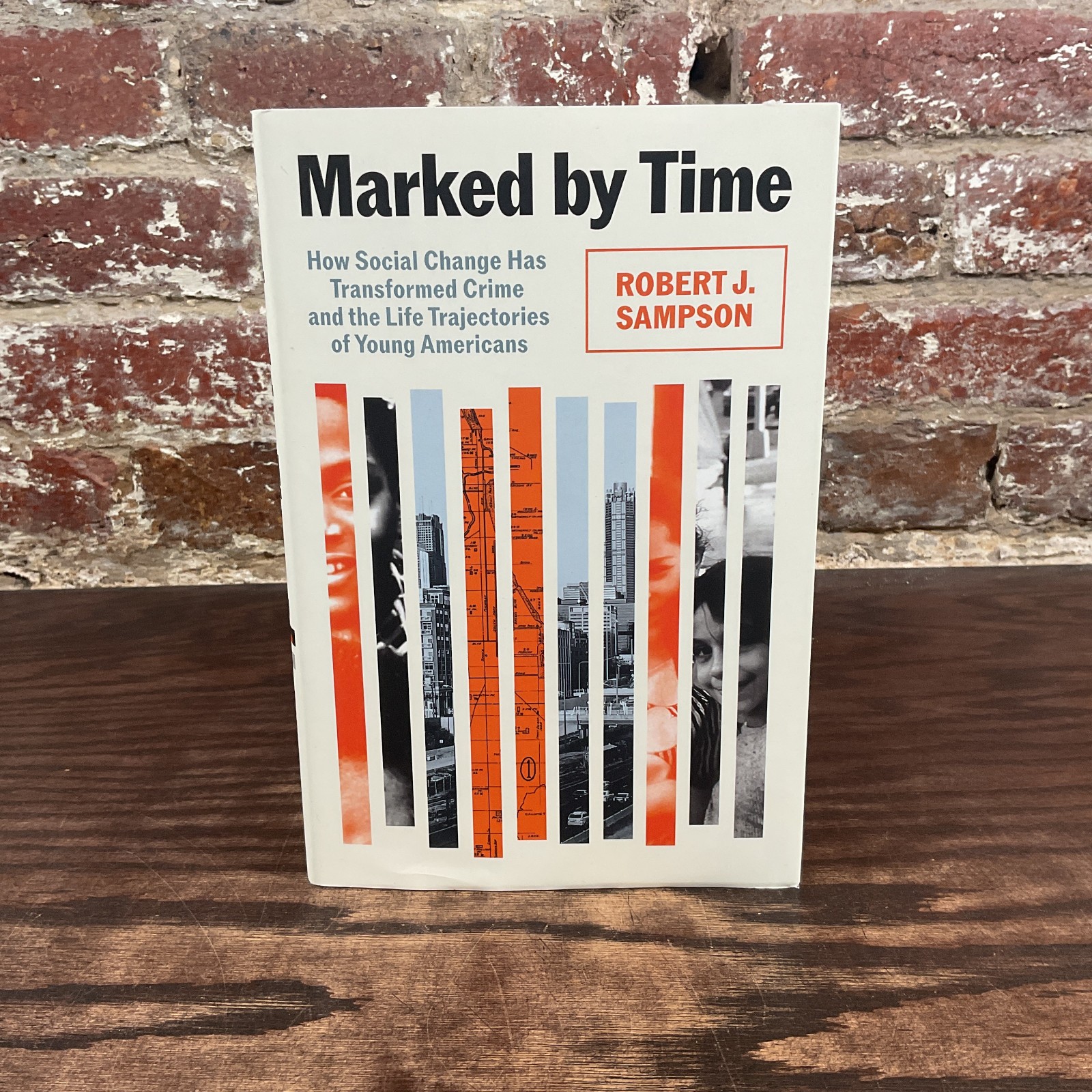 Marked By Time By Sampson, Robert J.