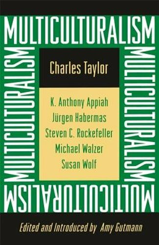Multiculturalism: Expanded Paperback Edition by Charles Taylor: New