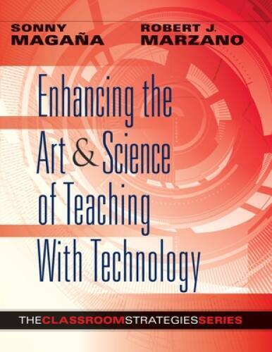 Enhancing the Art & Science of Teaching With Technology (Classroom Stra – GOOD