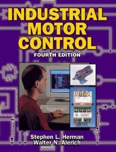 Industrial Motor Control by Herman, Stephen L.; Herman; 4th Edition