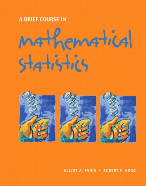 A Brief Course in Mathematical Statistics Paperback Elliot, Hogg,