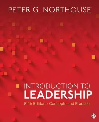 Introduction to Leadership Concepts and Practice by Peter G. Northouse New Stock