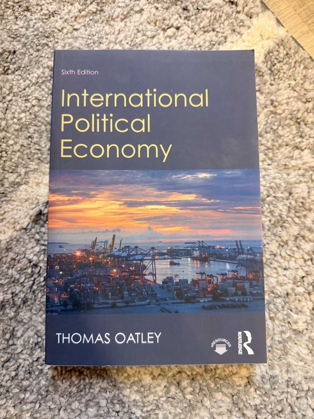 International Political Economy : Sixth Edition by Thomas Oatley 2025