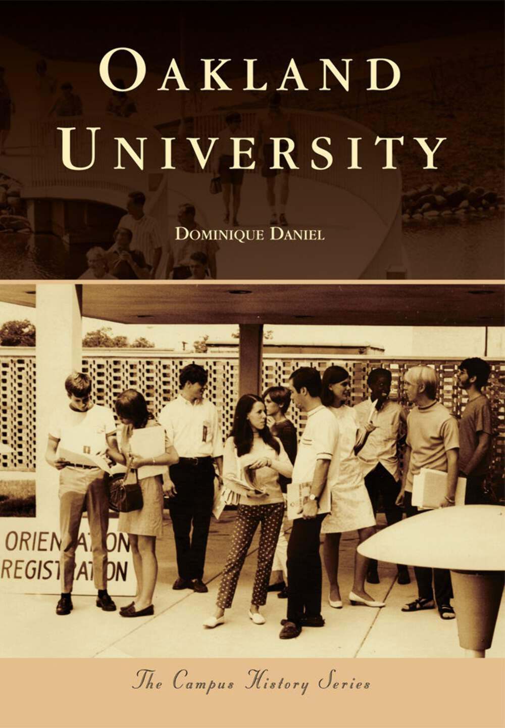 NEW Arcadia Publishing Oakland University, MI 9781467126342 Campus History Trade