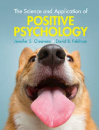 The Science and Application of Positive Psychology 9781108472975