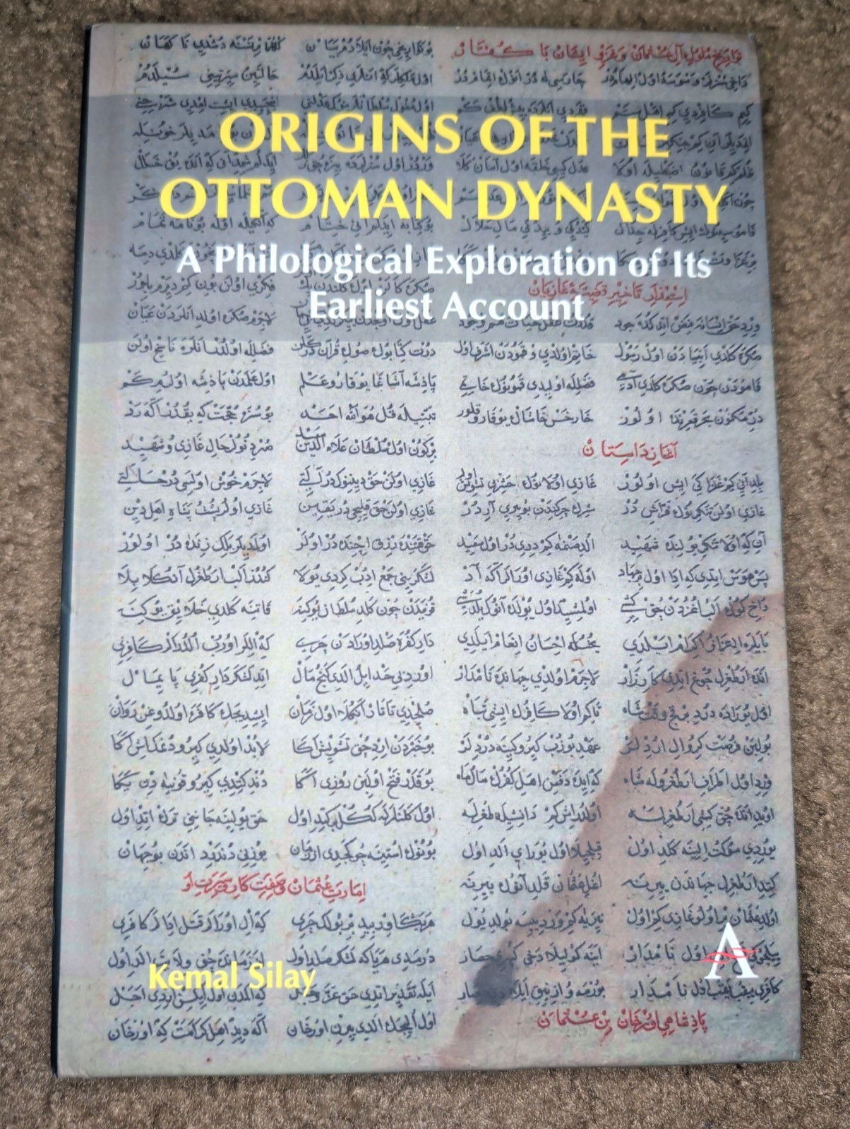 Origins of the Ottoman Dynasty: A Philological Exploration of Its Earliest Ac…