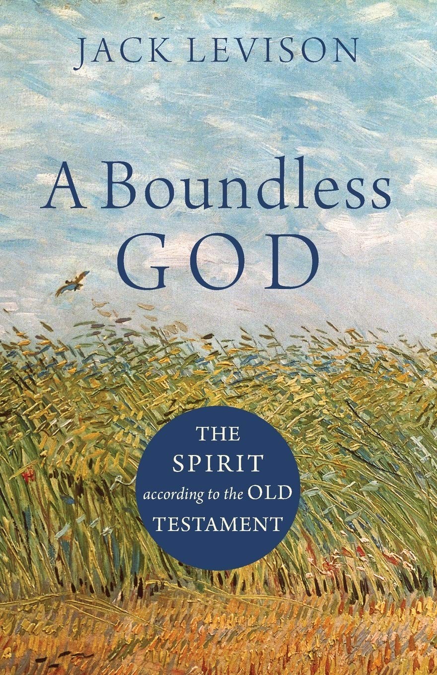A Boundless God: The Spirit according to the Old Testament