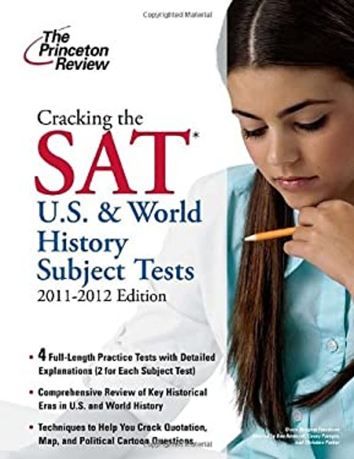 Cracking the SAT U. S. and World History Tests 2011-2012 Princeto