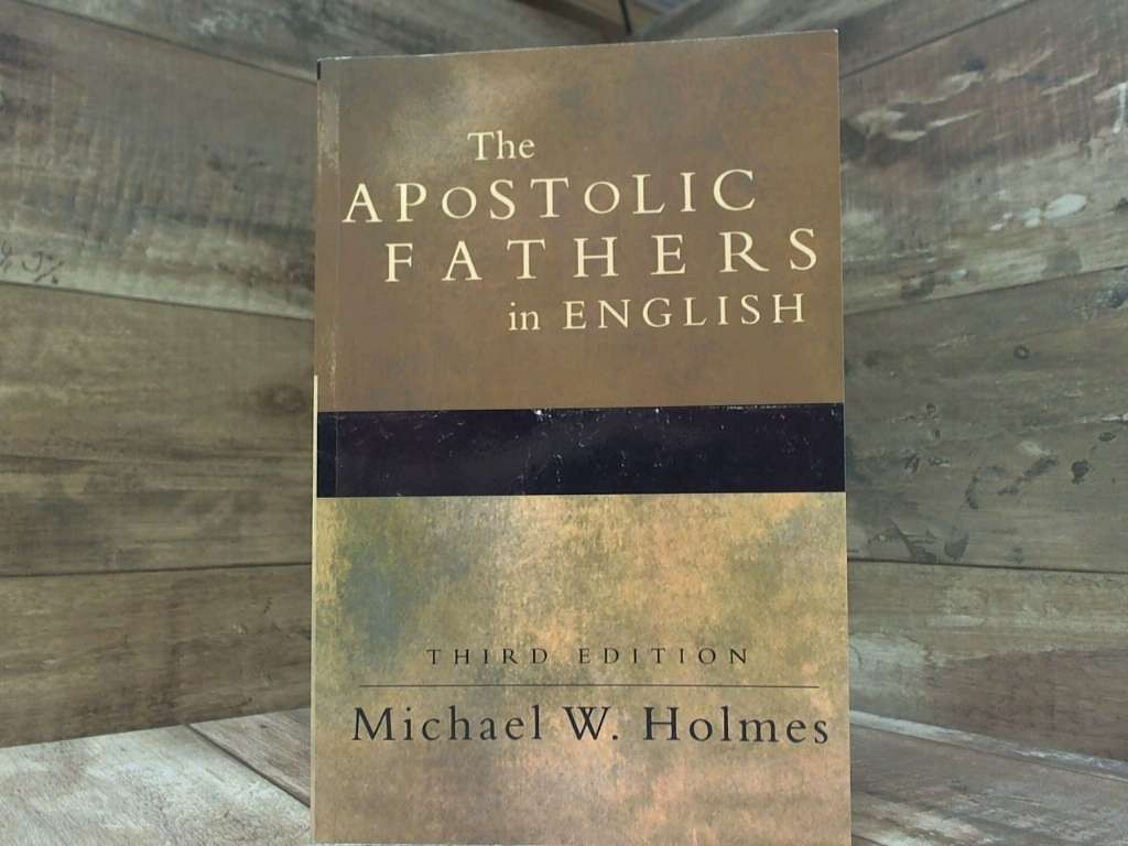 The Apostolic Fathers in English by Baker Academic