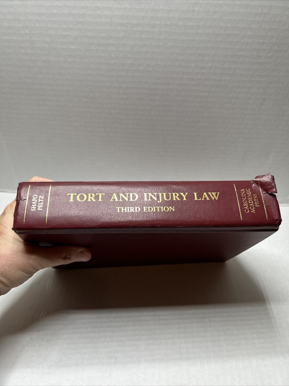 Tort And Injury Law Third Edition-Shapo/Peltz- Carolina Academic Press 2006