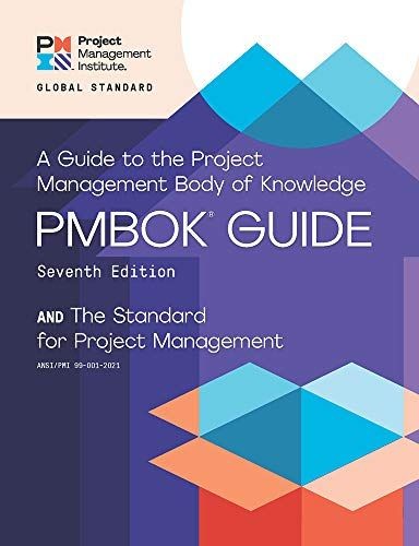 A Guide to the Project Management Body of Knowledge (PMBOK® Guide) – Seventh …