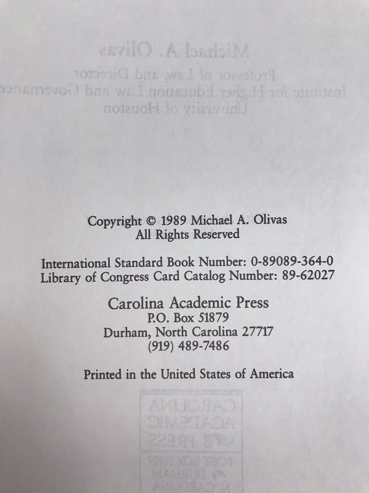 THE LAW AND HIGHER EDUCATION Michael Olivas 1989 Carolina Academic Press