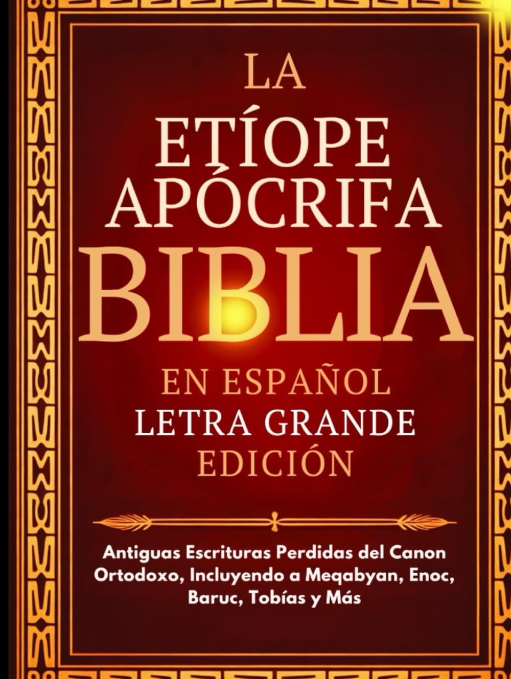 Biblia Apócrifa Etíope En Español (letra Grande): Antiguas Escrituras Perdidas D