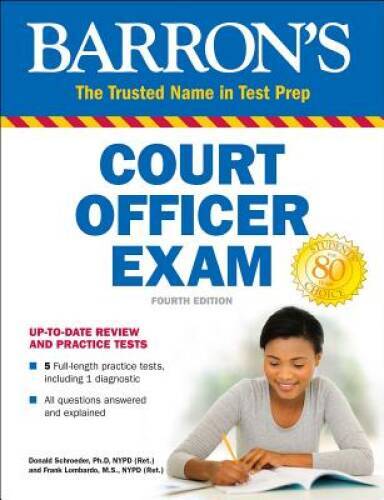 Barron’s Court Officer Exam – Paperback By Schroeder Ph.D., Donald – GOOD