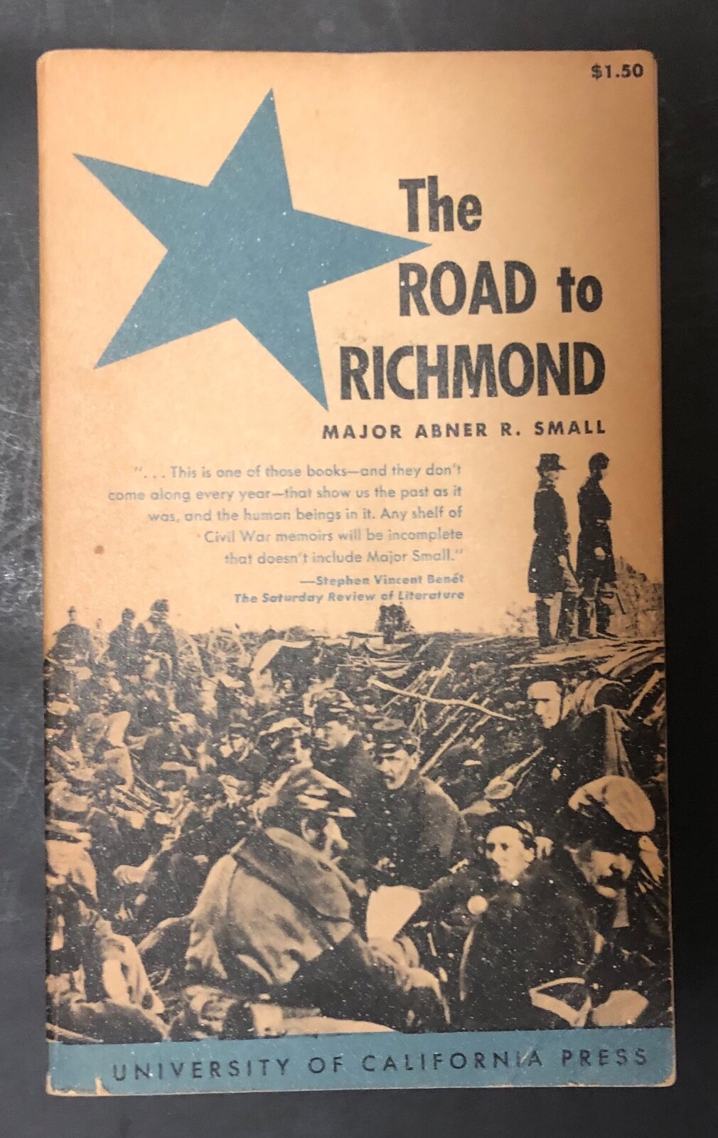 The Road to Richmond: Major Abner R. Small , Rare 1st paper back 1959
