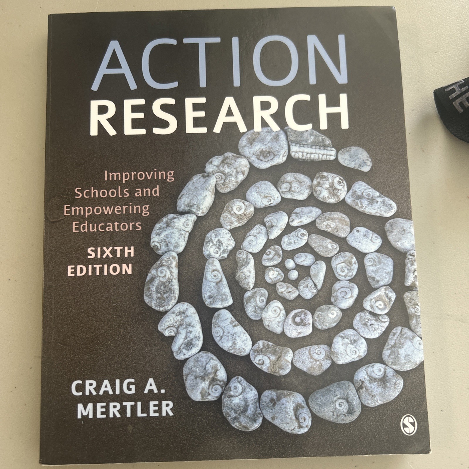 Action Research : Improving Schools and Empowering Educators by Craig A. Mertler