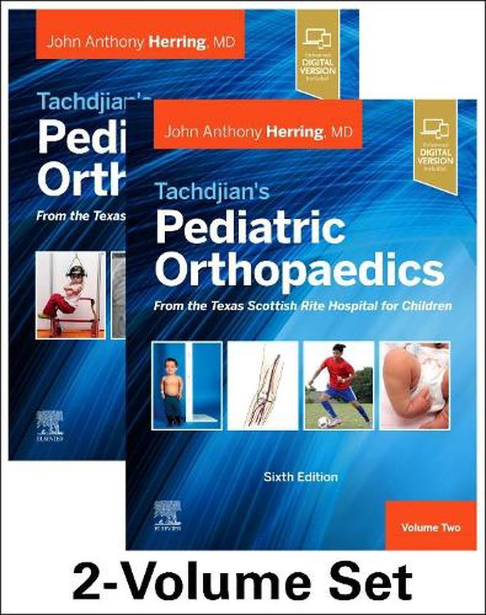 Tachdjian’s Pediatric Orthopaedics: From the Texas Scottish Rite Hospital for Ch