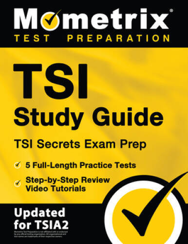 TSI Study Guide 2020-2021 – TSI Secrets Test Prep, Full-Length Pract – VERY GOOD
