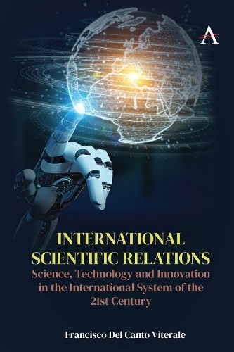 Francisco Del Canto Viterale International Scientific Relations (Hardback)
