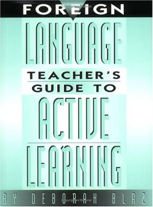 Foreign Language Teacher’s Guide to Active Learning Paperback Deb