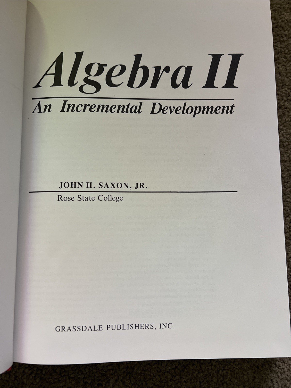 Algebra 11 An Incremental Development Book John H Saxon, Jr Hardcover 1986