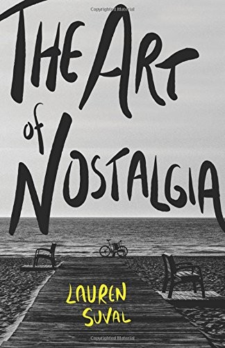 The Art of Nostalgia By Suval, Lauren Lauren Suval,