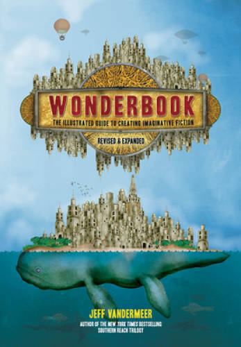Wonderbook (Revised and Expanded): The Illustrated Guide to Creating – VERY GOOD
