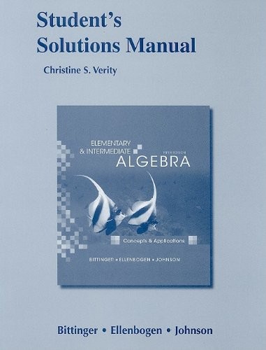 Student Solutions Manual for Elementary and Intermediate Algebra: Concepts a…