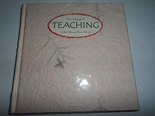 The Language of Teaching: Thoughts on the Art of Teaching and the Me… Hardback