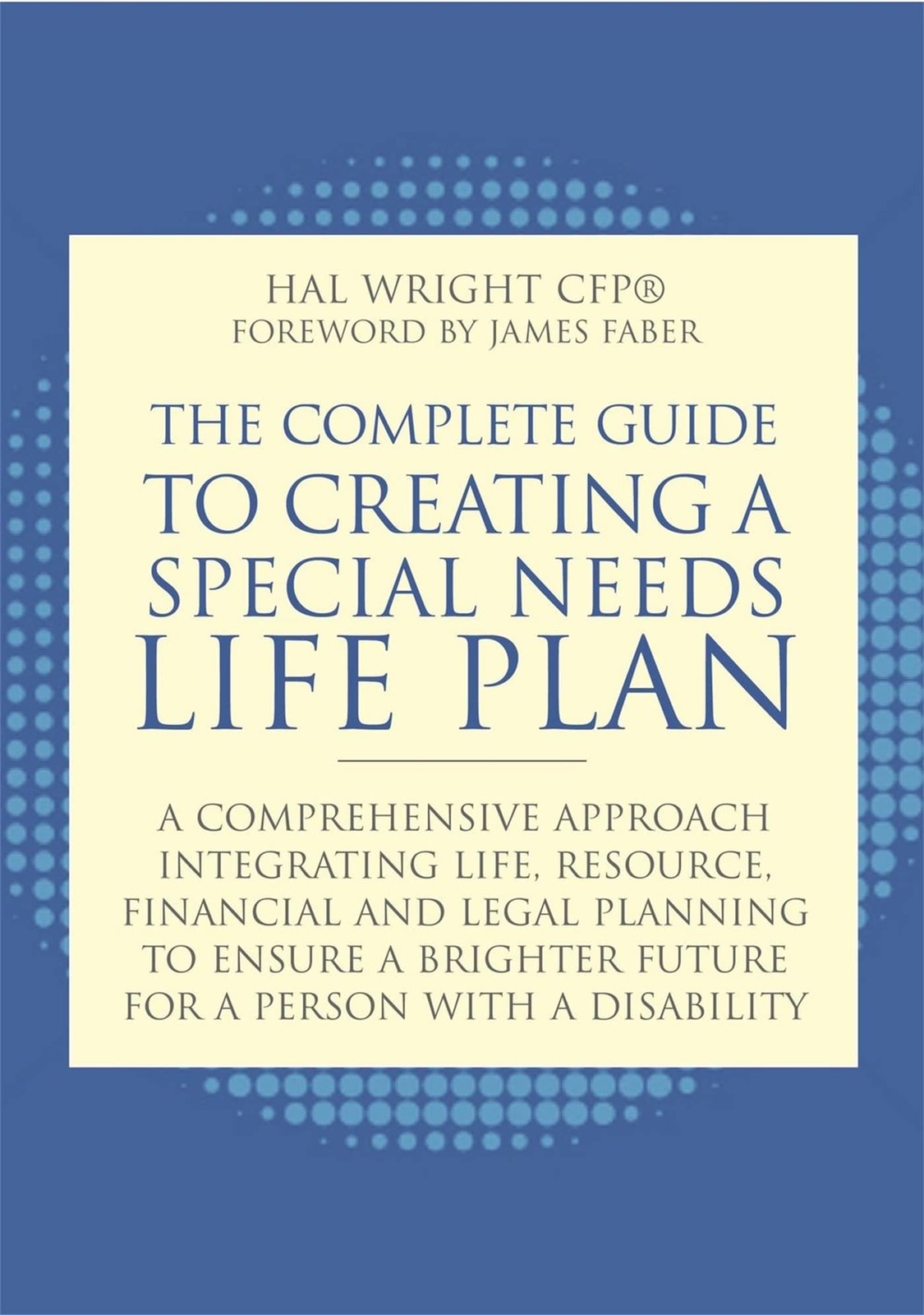 The Complete Guide to Creating a Special Needs Life Plan: A Comprehensive Ap…