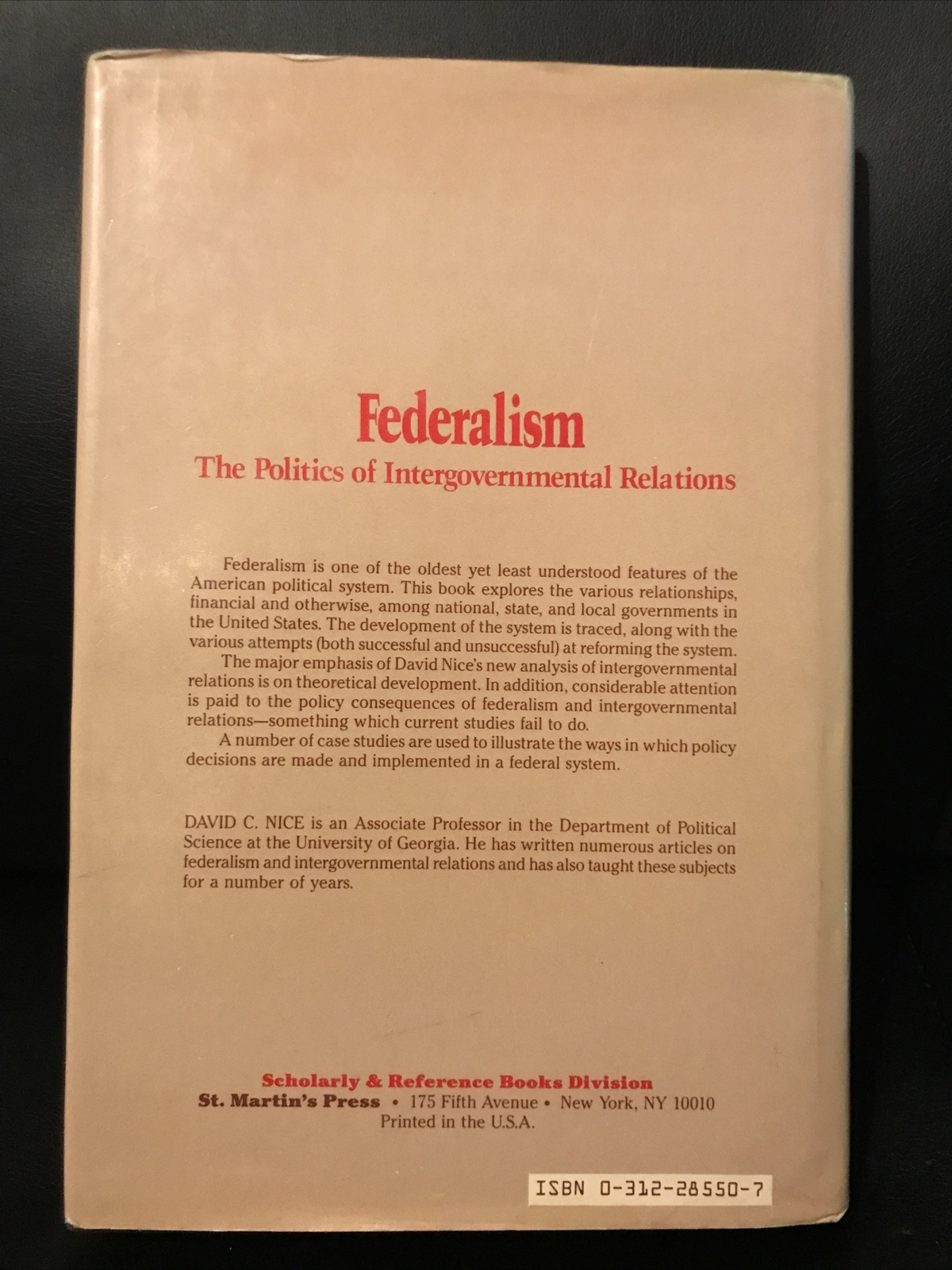 Federalism : The Politics of Intergovernmental Relations by David C. Nice 1986