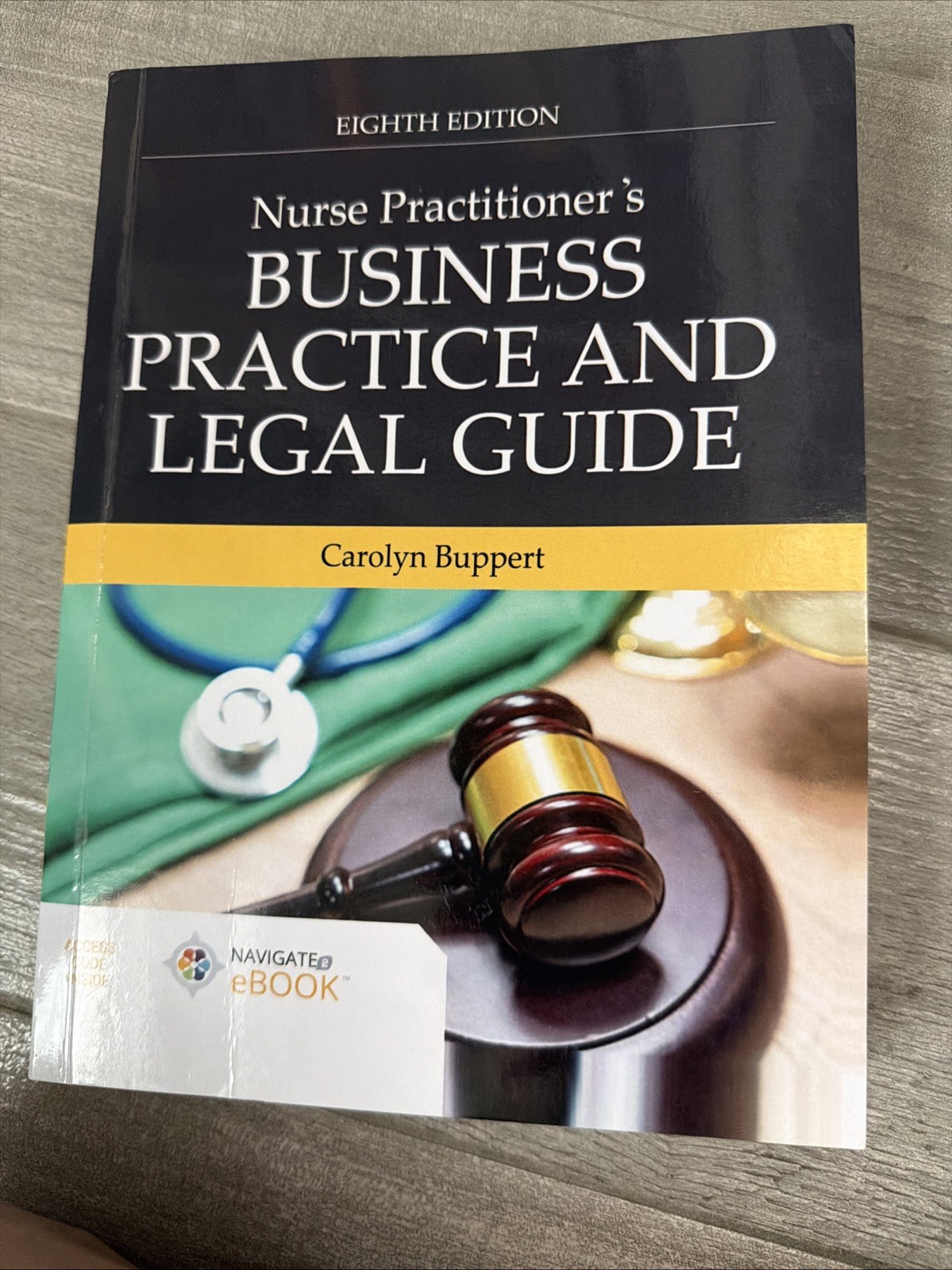 Nurse Practitioner’s Business Practice and Legal Guide by Carolyn Buppert (2023,