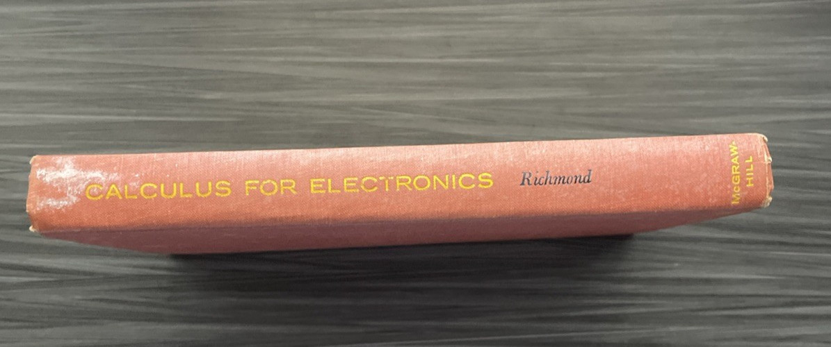 1958 Calculus for Electronics A. E. Richmond First Edition McGraw-Hill Hardcover