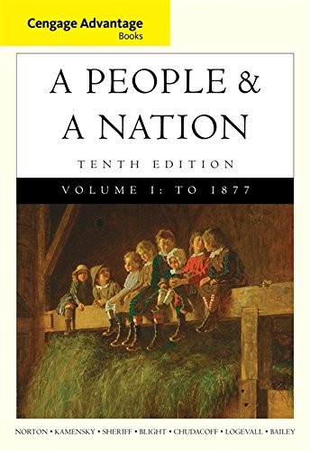 CENGAGE ADVANTAGE BOOKS: A PEOPLE AND A NATION: A HISTORY By Mary Beth Norton