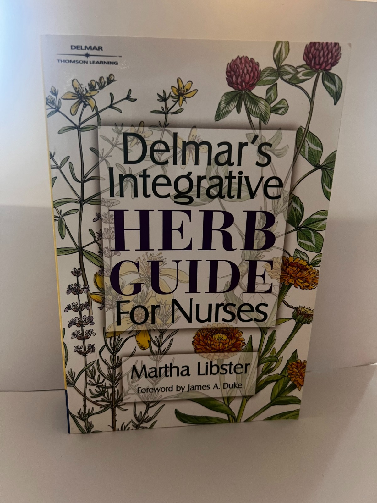 Delmar’s Integrative Herb Guide for Nurses by Martha Libster (2001, Trade…
