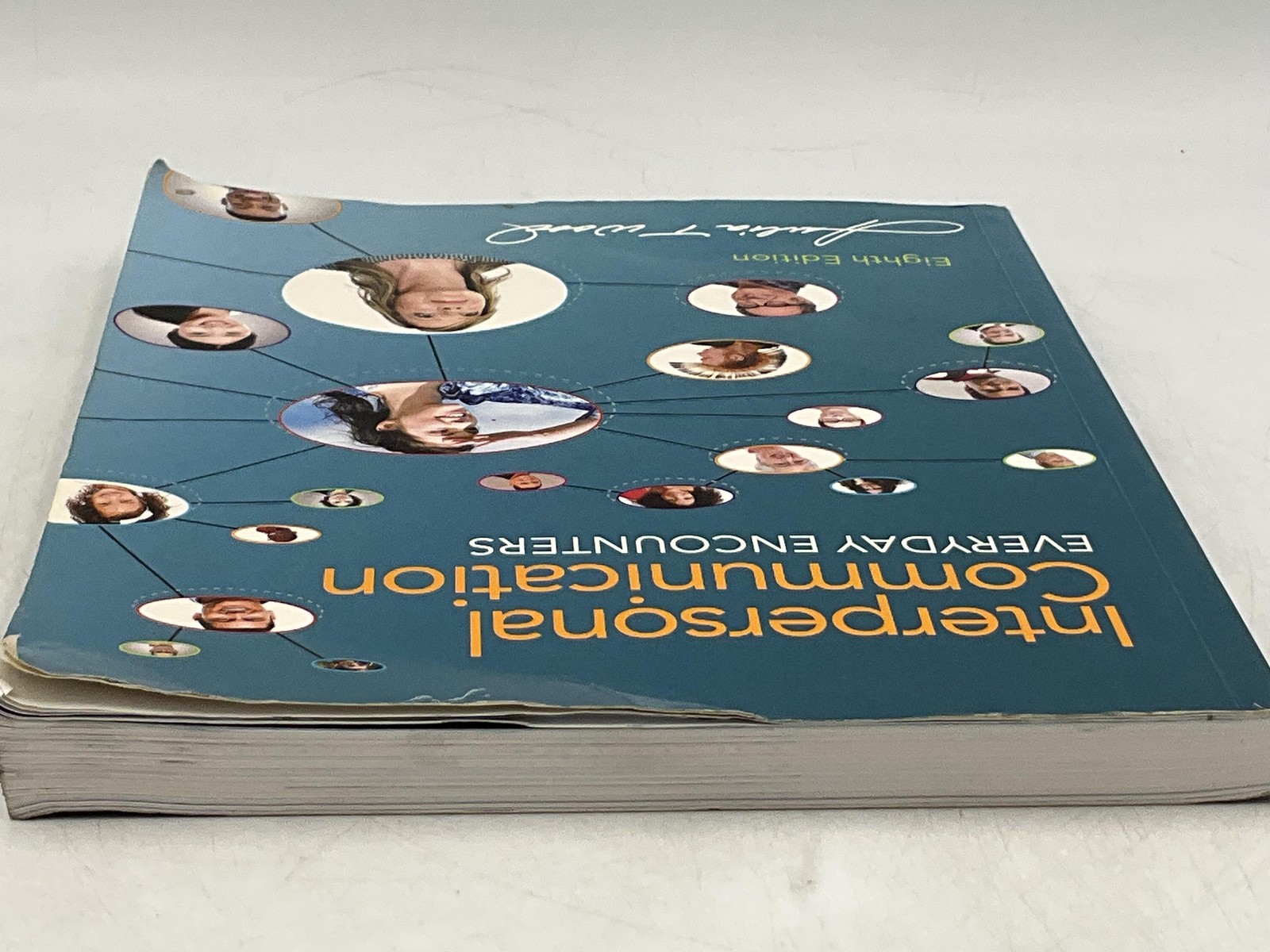 Interpersonal Communication EVERYDAY ENCOUNTERS Julia T. Wood Paperback