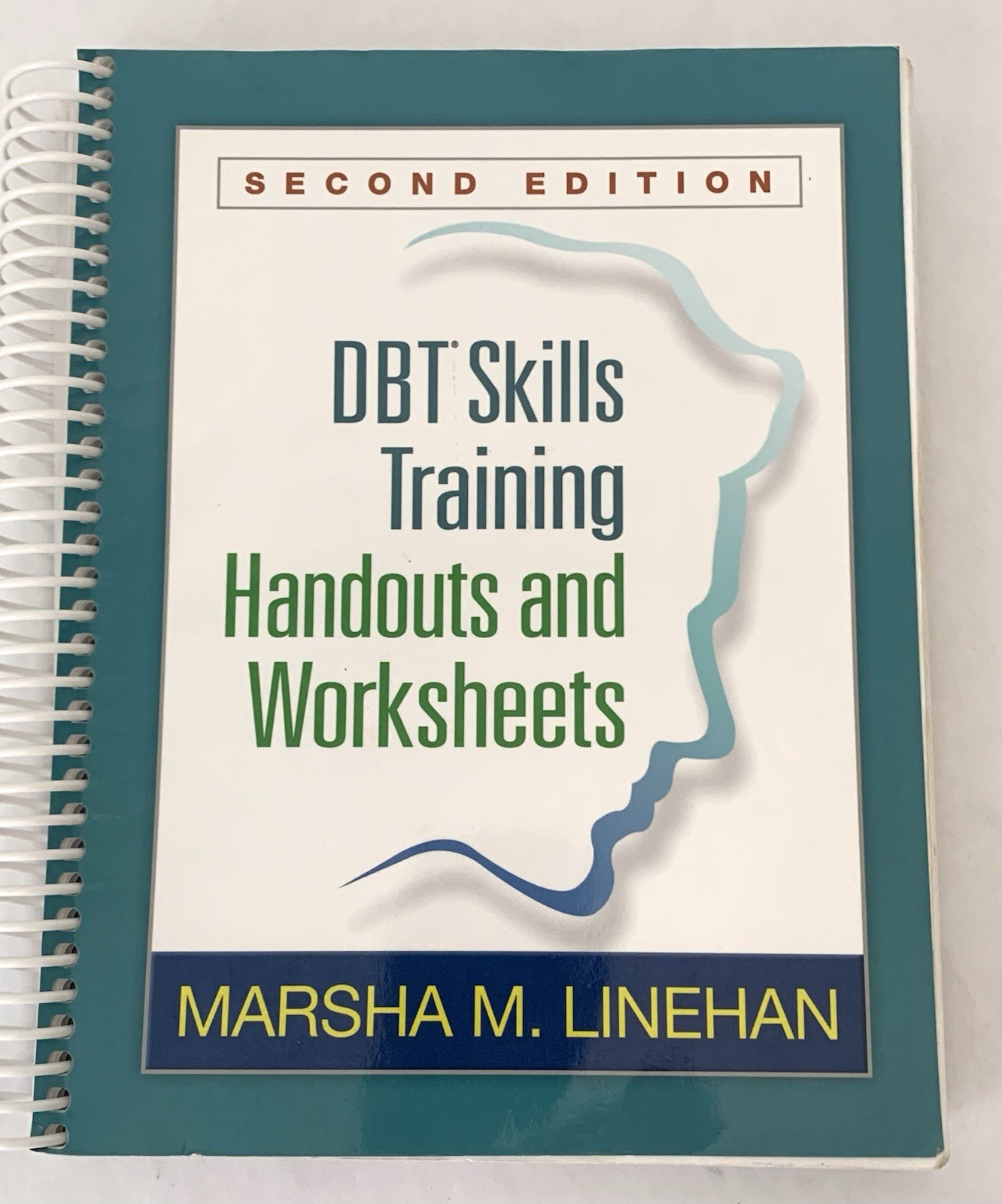 2015 Marsha Linehan DBT Skills Training 2nd Edition Handouts & Worksheets Spiral