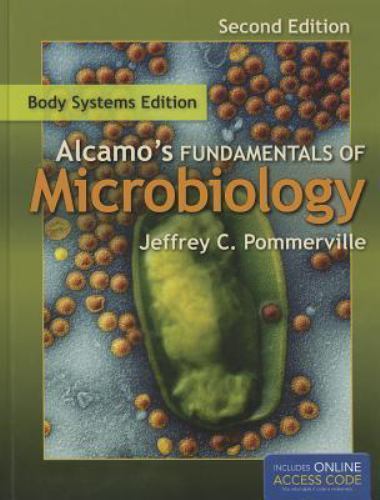 Alcamo’s Fundamentals of Microbiology: Body Systems by