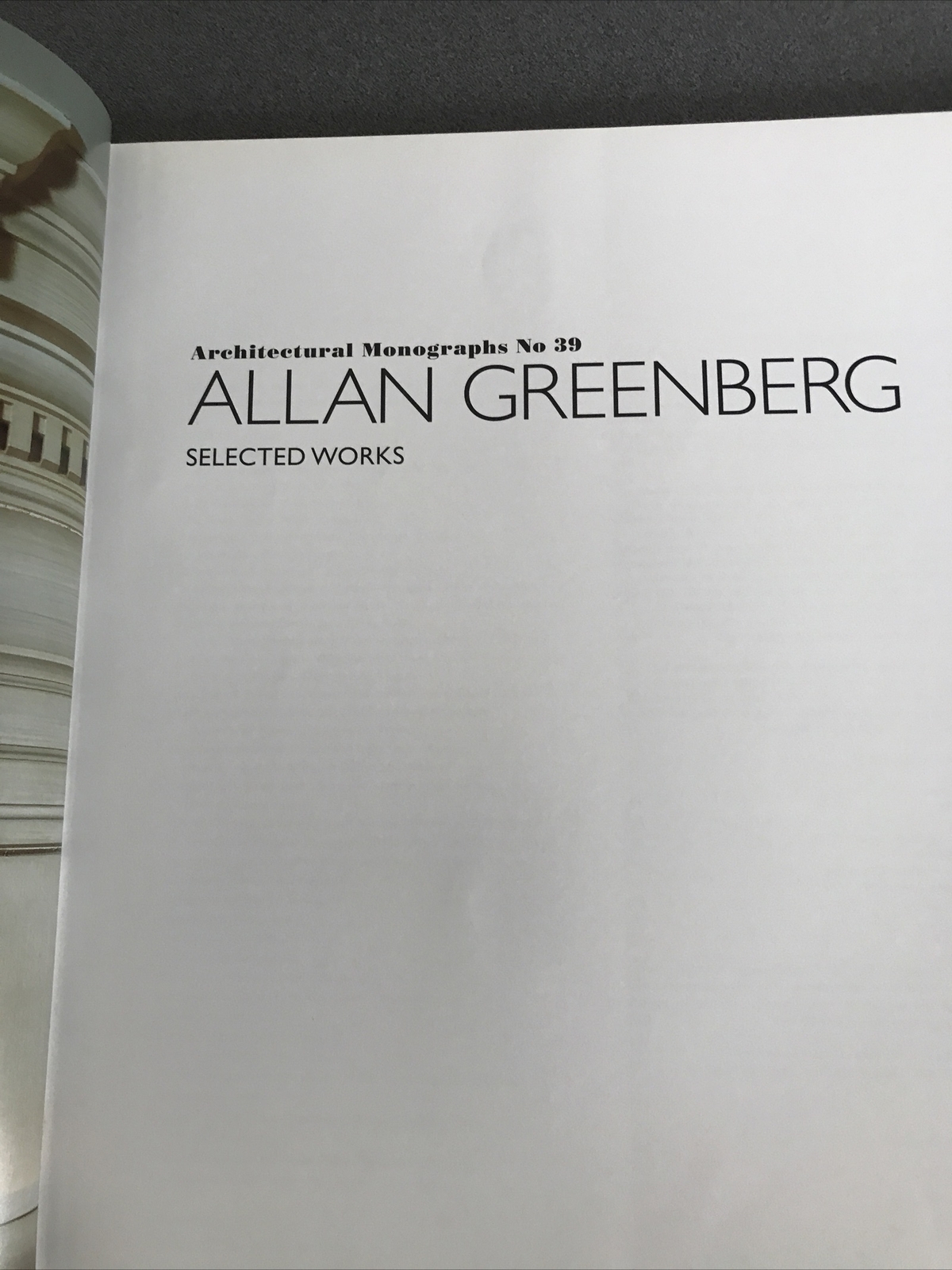 RARE BOOK Allan Greenberg: Selected Works (Architectural Monographs, No. 39)
