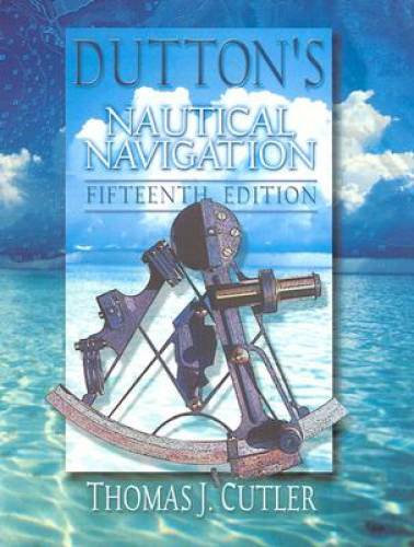 Dutton’s Nautical Navigation, 15th Edition – Hardcover – GOOD