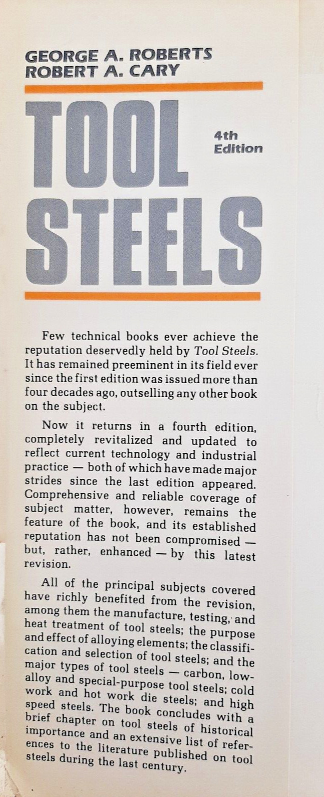 Tool Steels by G. Roberts & R. Cary, 4th Ed. , American Society for Metals, 1980