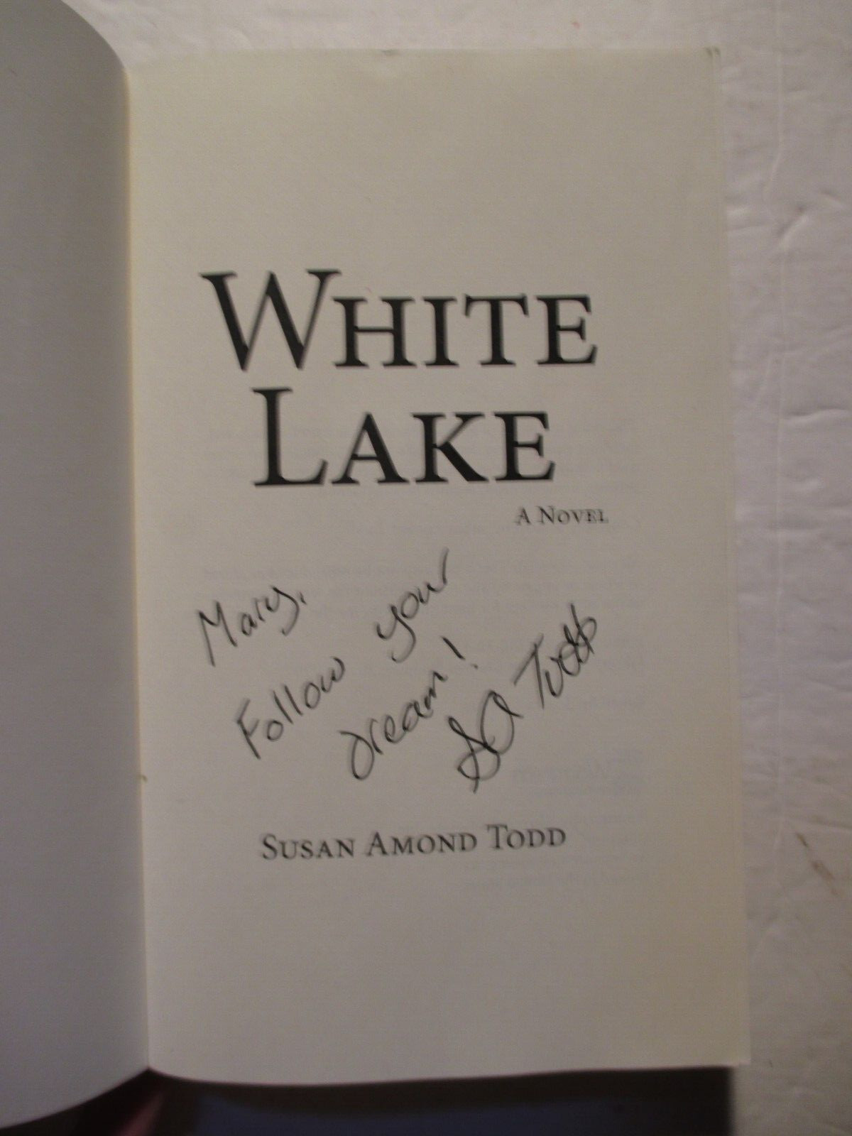WHITE LAKE by SUSAN AMOND TODD 2016 SIGNED COPY