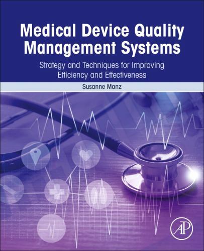 Medical Device Quality Management Systems Manz Paperback Academic Press
