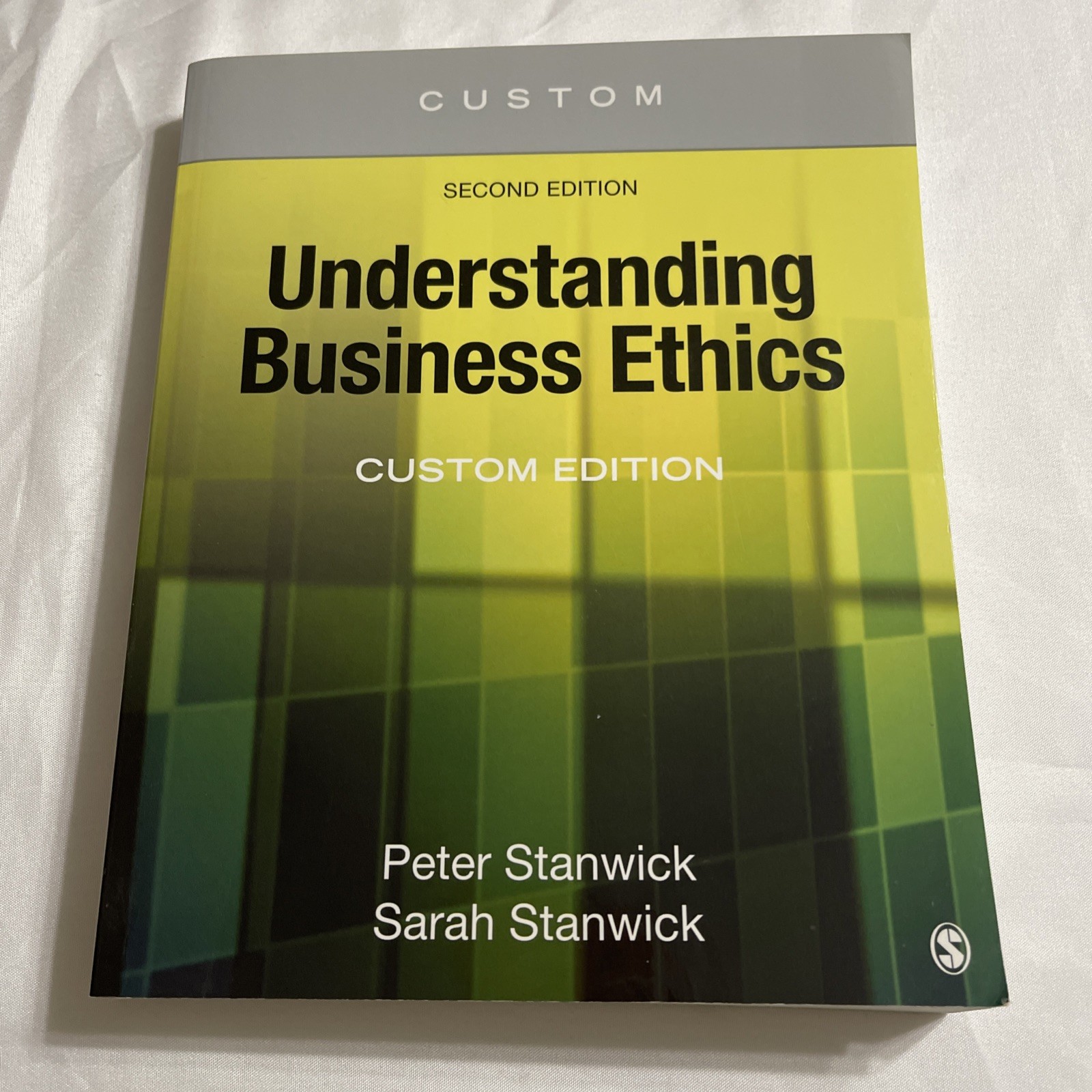 Understanding Business Ethics 2nd Edition Stanwick Custom Edition Paperback