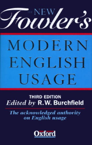 The New Fowler’s Modern English Usage – Hardcover – VERY GOOD