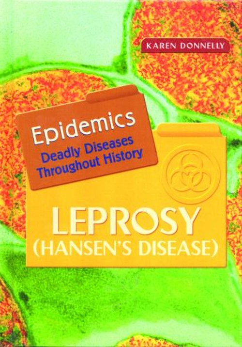 Leprosy : Hansen’s Disease Library Binding Karen J. Donnelly
