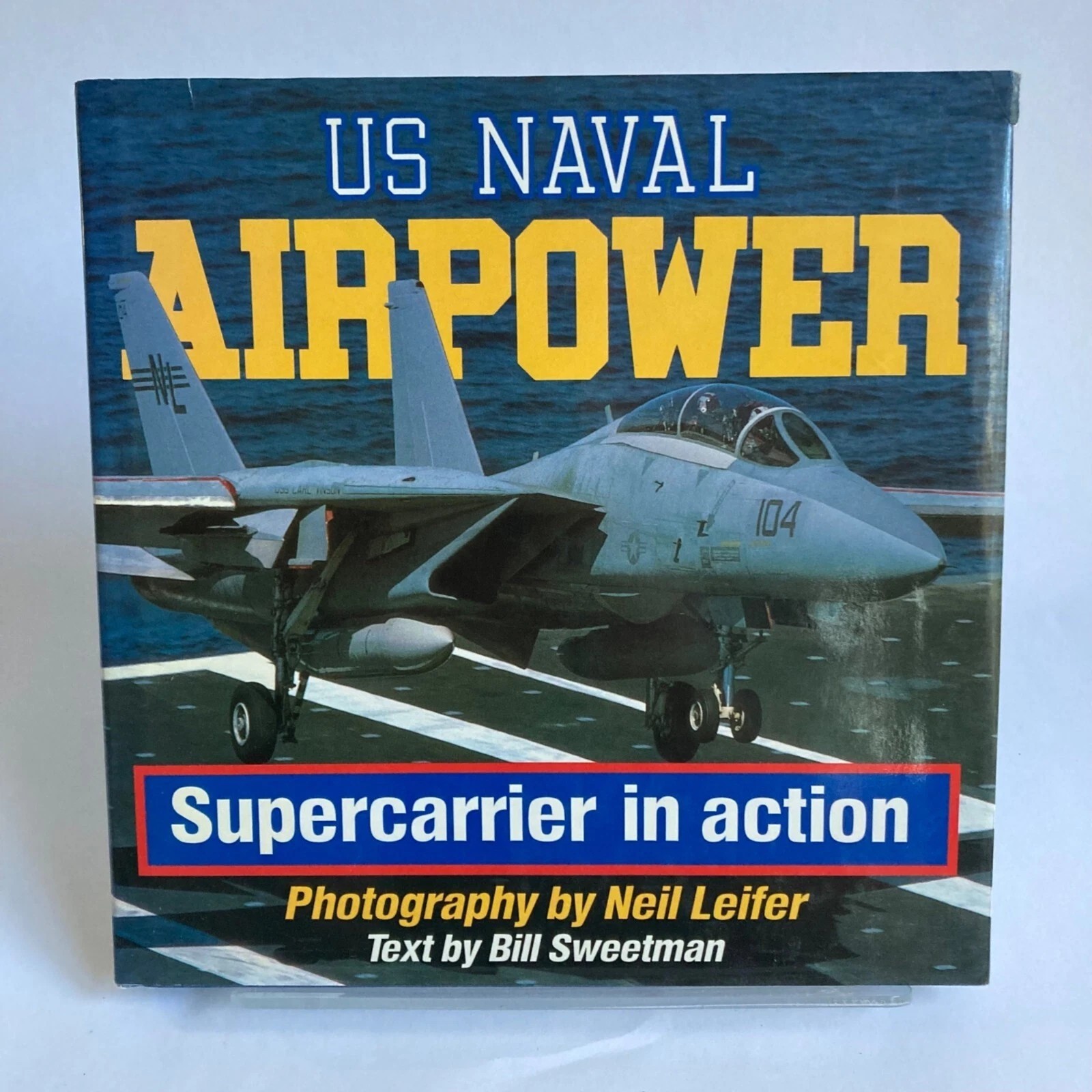 US Naval Airpower Supercarrier in Action Book by Leifer/Sweetman Military