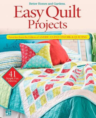 Easy Quilt Projects: Favorites from the Editors of American Patchwork Q – GOOD