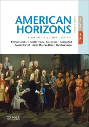 American Horizons: U.S. History in a Global Context, Volume I – VERY GOOD