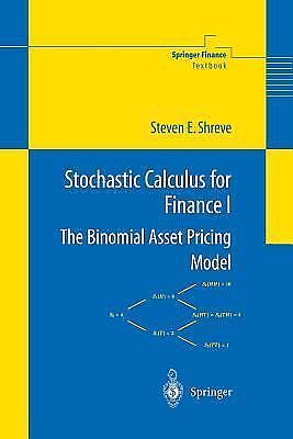Stochastic Calculus for Finance I: The Binomial Asset Pricing Model (Springer F